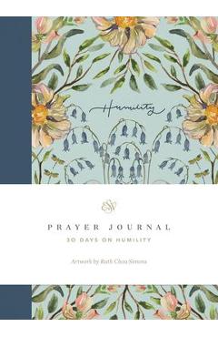 Coperta cărții 'ESV Prayer Journal: 30 Days on Humility: 30 Days on Humility - Erika Allen'
