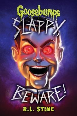 Slappy, Beware! (Goosebumps Special Edition) - R. L. Stine