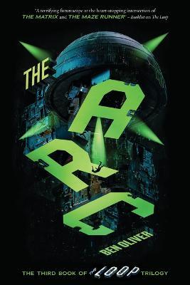 The ARC (the Third Book of the Loop Trilogy) - Ben Oliver