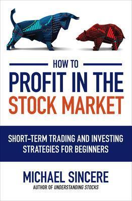 Coperta cărții 'How to Profit in the Stock Market - Michael Sincere'
