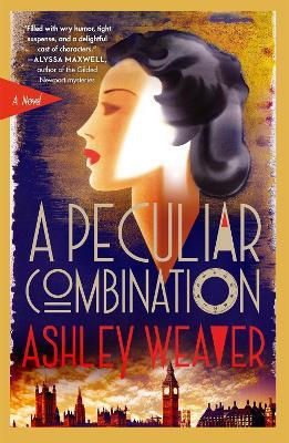 A Peculiar Combination: An Electra McDonnell Novel - Ashley Weaver