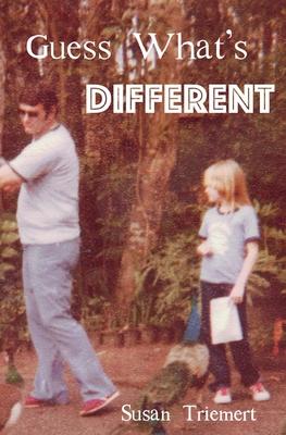 Guess What's Different - Susan Triemert