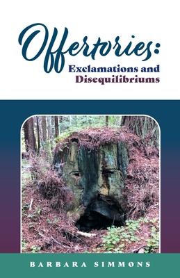 Offertories: Exclamations and Disequilibriums - Barbara Simmons
