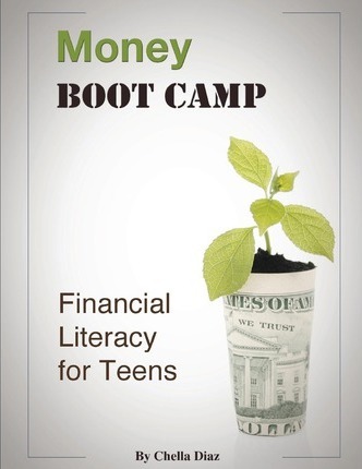 Money Boot Camp: Financial Literacy for Teens - Chella Diaz