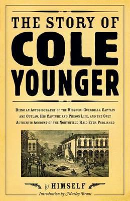 The Story of Cole Younger - Cole Younger