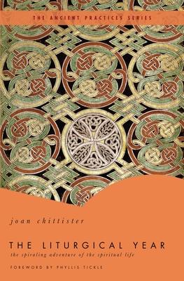 The Liturgical Year - Joan Chittister