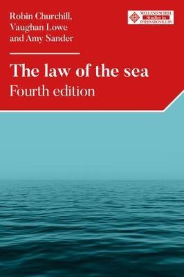 The Law of the Sea: Fourth Edition - Robin Churchill