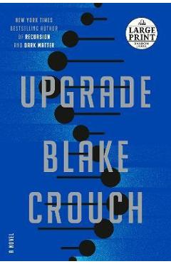 Coperta cărții 'Upgrade - Blake Crouch'