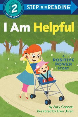 I Am Helpful: A Positive Power Story - Suzy Capozzi
