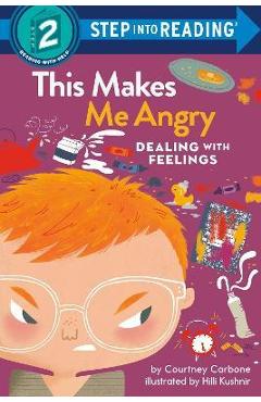 Coperta cărții 'This Makes Me Angry: Dealing with Feelings - Courtney Carbone'