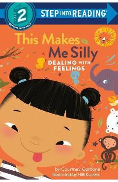 Coperta cărții 'This Makes Me Silly: Dealing with Feelings - Courtney Carbone'