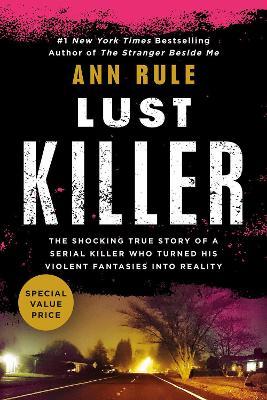 Lust Killer - Ann Rule