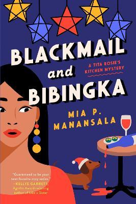 Blackmail and Bibingka - Mia P. Manansala