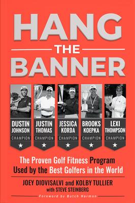 Coperta cărții 'Hang the Banner: The Proven Golf Fitness Program Used by the Best Golfers in the World - Joey Diovisalvi'