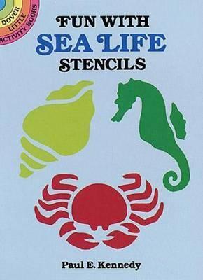 Fun with Sea Life Stencils - Paul E. Kennedy