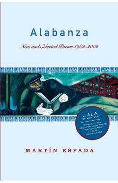 Alabanza: New and Selected Poems 1982-2002 - Martín Espada