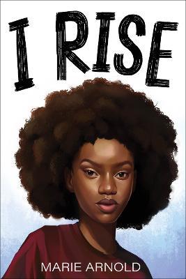 I Rise - Marie Arnold