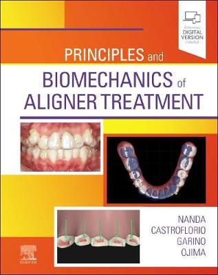 Principles and Biomechanics of Aligner Treatment - Ravindra Nanda