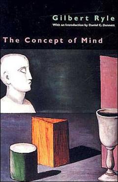 The Concept of Mind - Gilbert Ryle