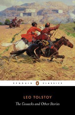 The Cossacks and Other Stories - Leo Tolstoy