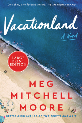 Vacationland - Meg Mitchell Moore