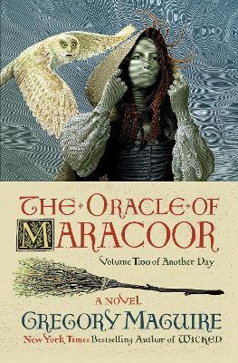 The Oracle of Maracoor - Gregory Maguire