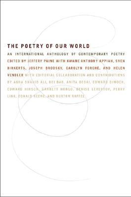The Poetry of Our World: An International Anthology of Contemporary Poetry - Ed J. Paine
