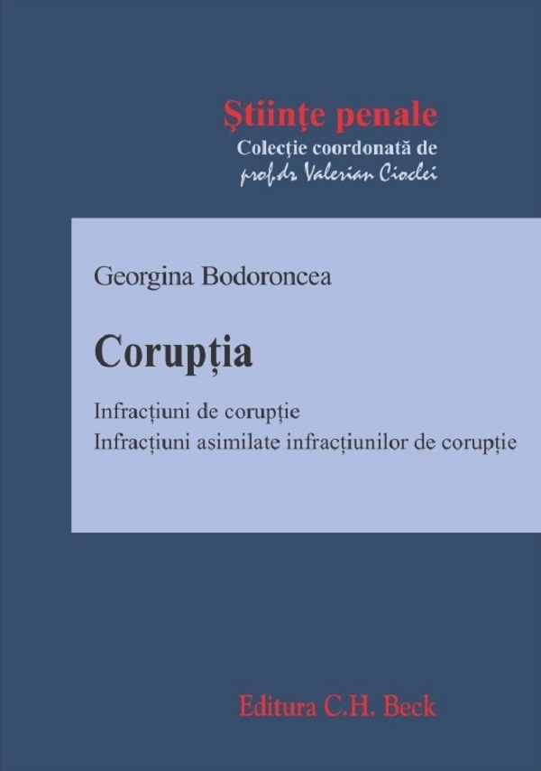 Coruptia. Infractiuni de coruptie - Georgina Bodoroncea