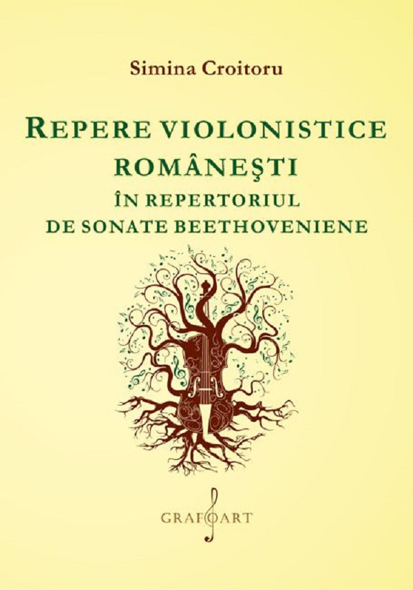 Repere violonistice romanesti in repertoriul de sonate beethoveniene - Simina Croitoru