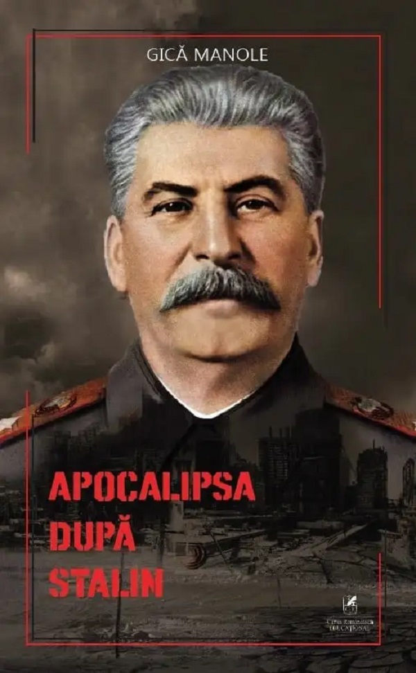 Apocalipsa dupa Stalin - Gica Manole