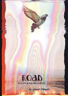 Road: A postlapsarian Comedy - Josiah Morgan
