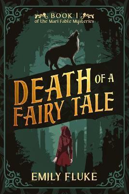 Death of a Fairy Tale - Emily Fluke