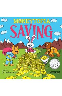 Coperta cărții 'Moneytopia: Saving: Financial Literacy for Children - Shanshan Peer'