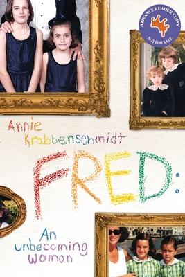 Fred: An unbecoming woman - Annie Krabbenschmidt
