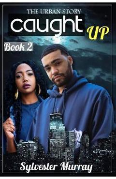 Poza produsului The Urban Story Caught Up 2 - Sylvester Murray