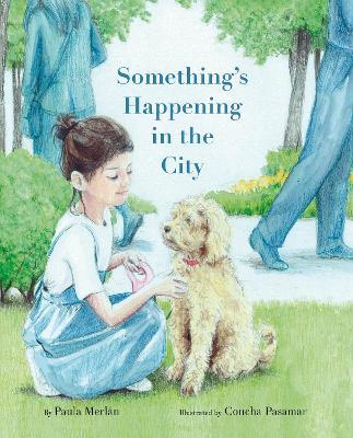 Something's Happening in the City - Paula Merl�n