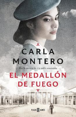 El Medallón de Fuego / The Fire Medallion - Carla Montero