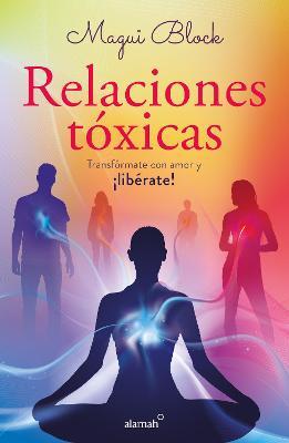 Relaciones T�xicas / Toxic Relationships - Magui Block