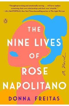 Coperta cărții 'The Nine Lives of Rose Napolitano - Donna Freitas'