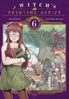 A Witch's Printing Office, Vol. 6 - Mochinchi