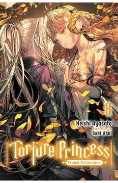 Coperta cărții 'Torture Princess: Fremd Torturchen, Vol. 8 (Light Novel) - Keishi Ayasato'