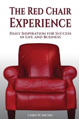 The Red Chair Experience - Chris Michel