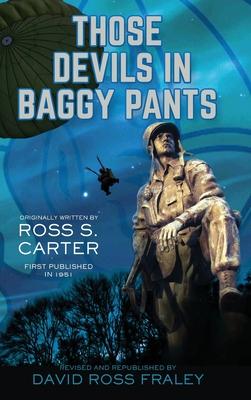 Those Devils in Baggy Pants - David Ross Fraley