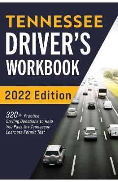 Tennessee Driver's Workbook: 320+ Practice Driving Questions to Help You Pass the Tennessee Learner's Permit Test - Connect Prep