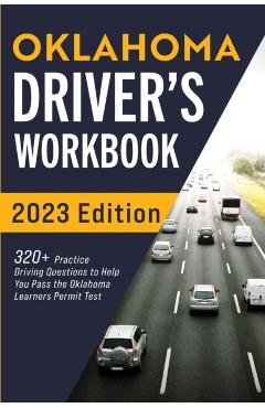 Oklahoma Driver's Workbook: 320+ Practice Driving Questions to Help You Pass the Oklahoma Learner's Permit Test - Connect Prep