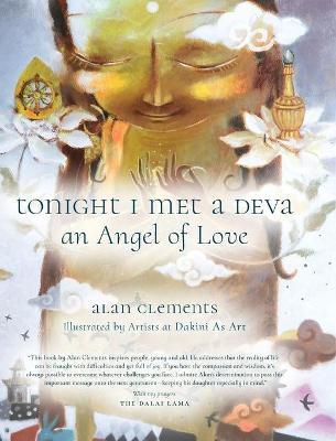 Tonight I Met a Deva, an Angel of Love - Alan E. Clements