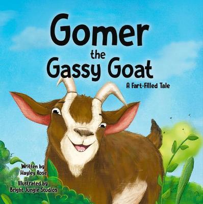 Gomer the Gassy Goat - Hayley Rose