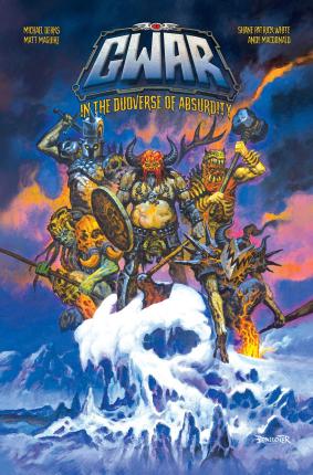 Gwar: In the Duoverse of Absurdity: In the Duoverse of Absurdity - Mike Derks
