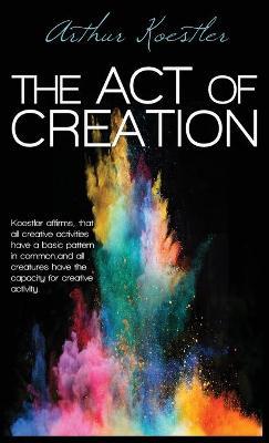 The Act of Creation - Arthur Koestler