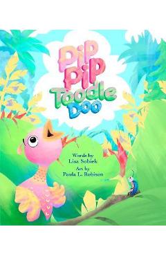Coperta cărții 'Pip Pip Toodle Doo - Lisa Sobiek'